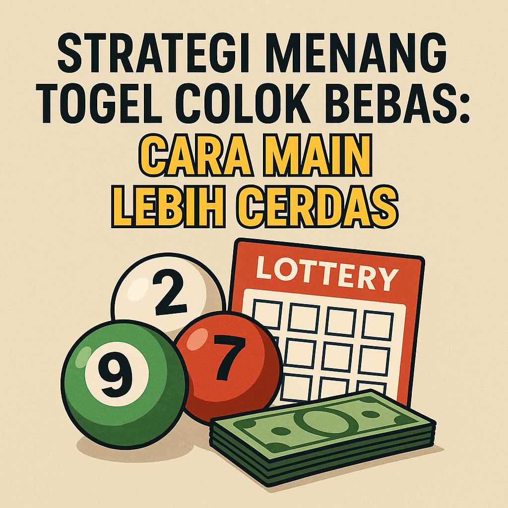 Strategi menang togel colok bebas